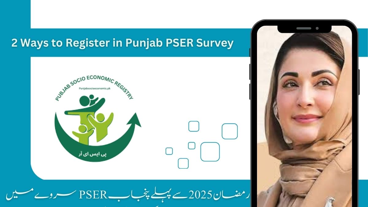 2 Ways to Register in Punjab PSER Survey Before Ramadan 2025